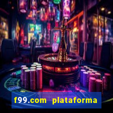 f99.com plataforma de jogos